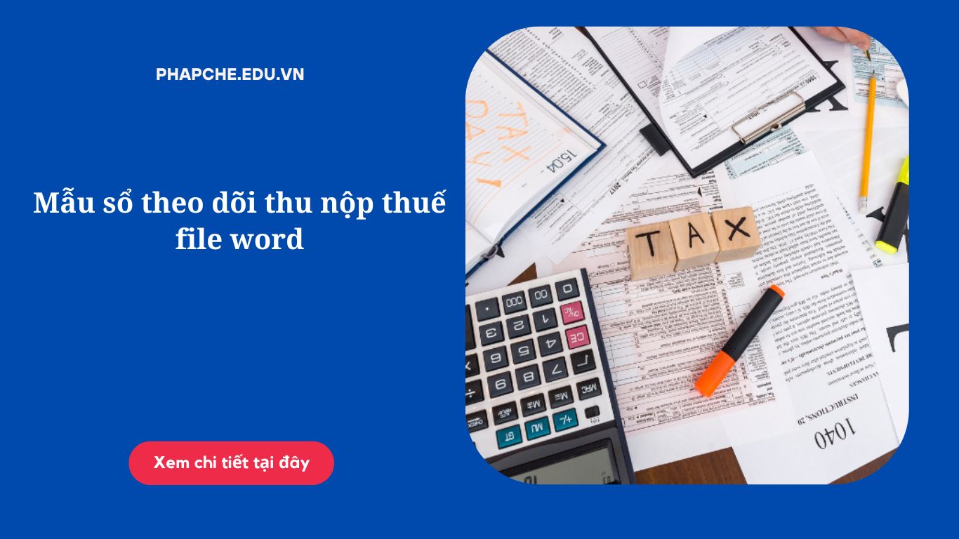 Mẫu sổ theo dõi thu nộp thuế file word