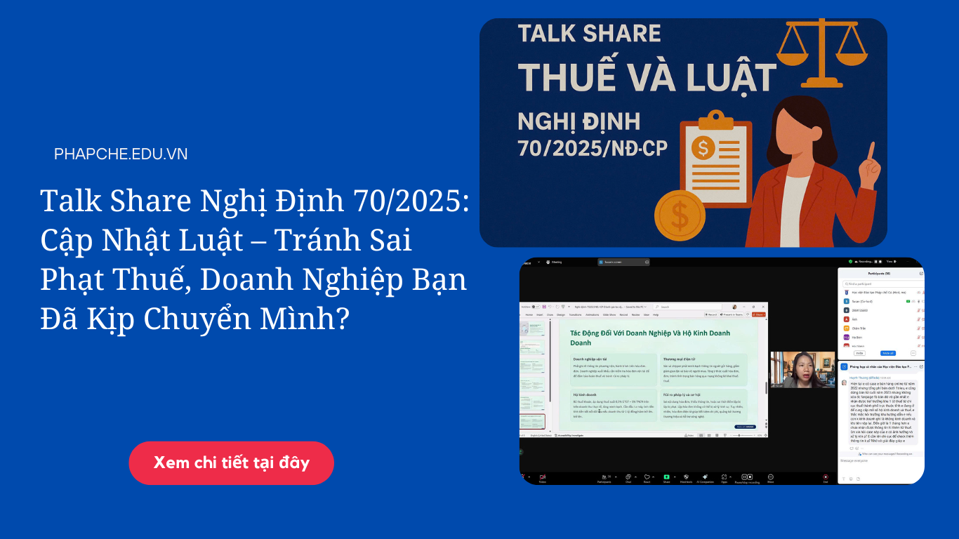 Talk Share Nghị Định 70/2025: Cập Nhật Luật – Tránh Sai Phạt Thuế