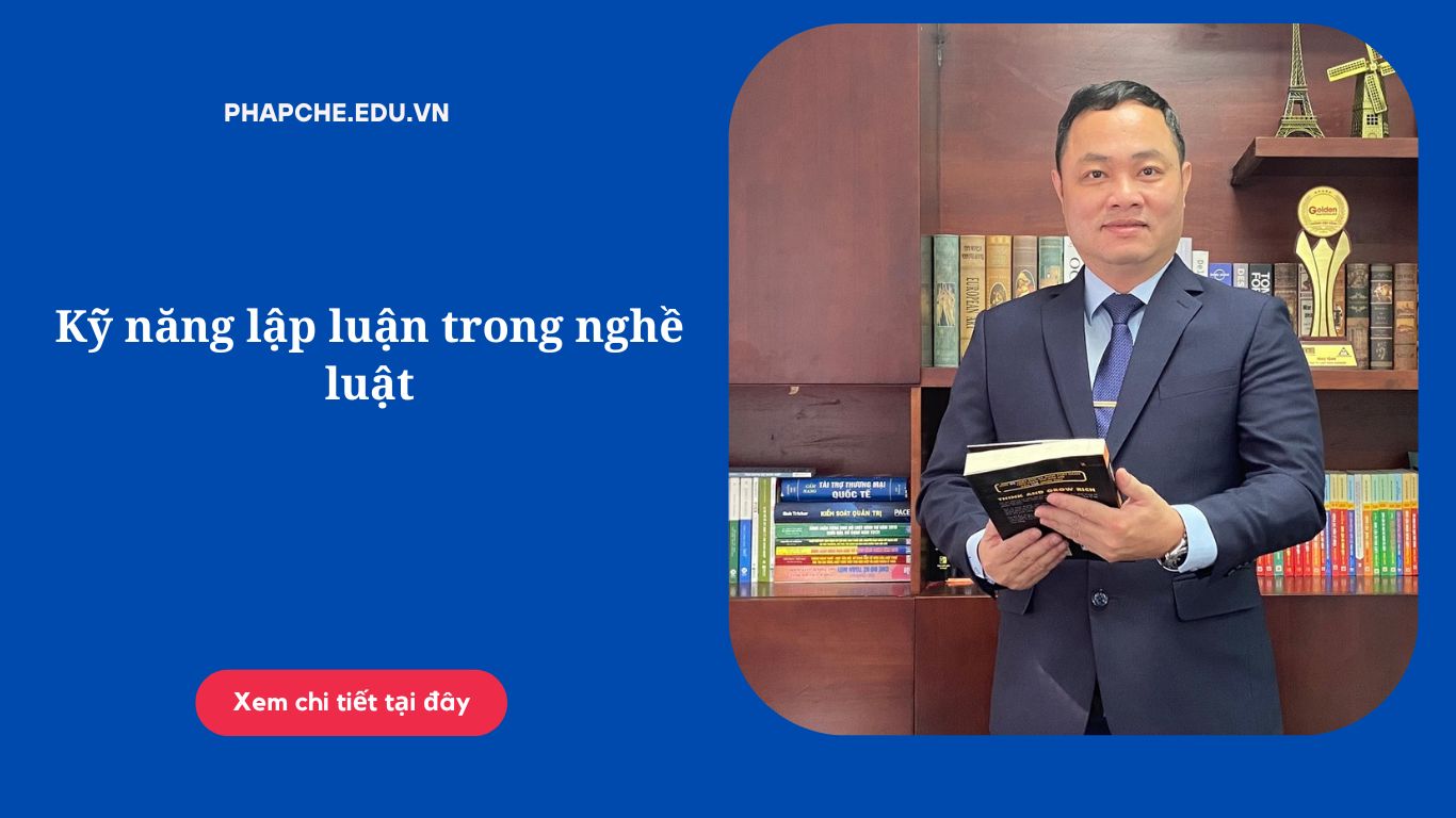 Kỹ năng lập luận trong nghề luật