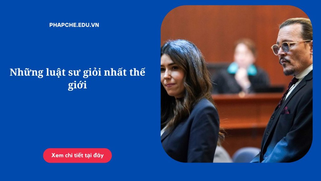 Những luật sư giỏi nhất thế giới