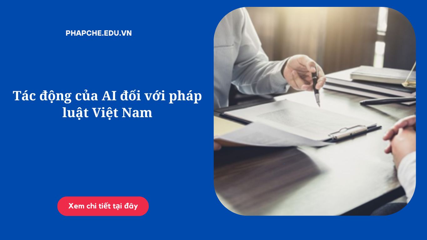 Tác động của AI đối với pháp luật Việt Nam