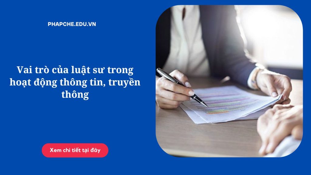 Vai trò của luật sư trong hoạt động thông tin, truyền thông
