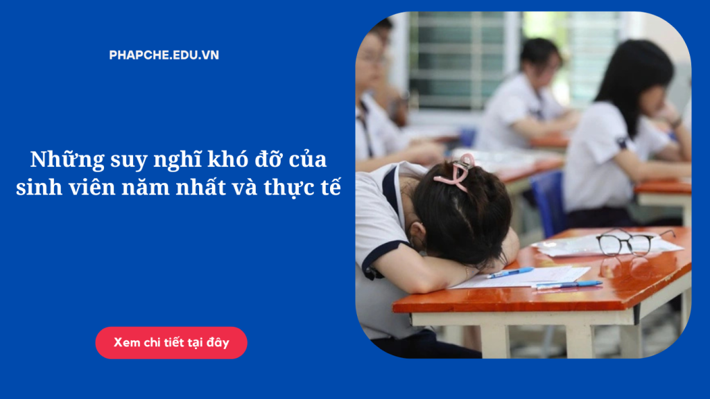 Những suy nghĩ khó đỡ của sinh viên năm nhất