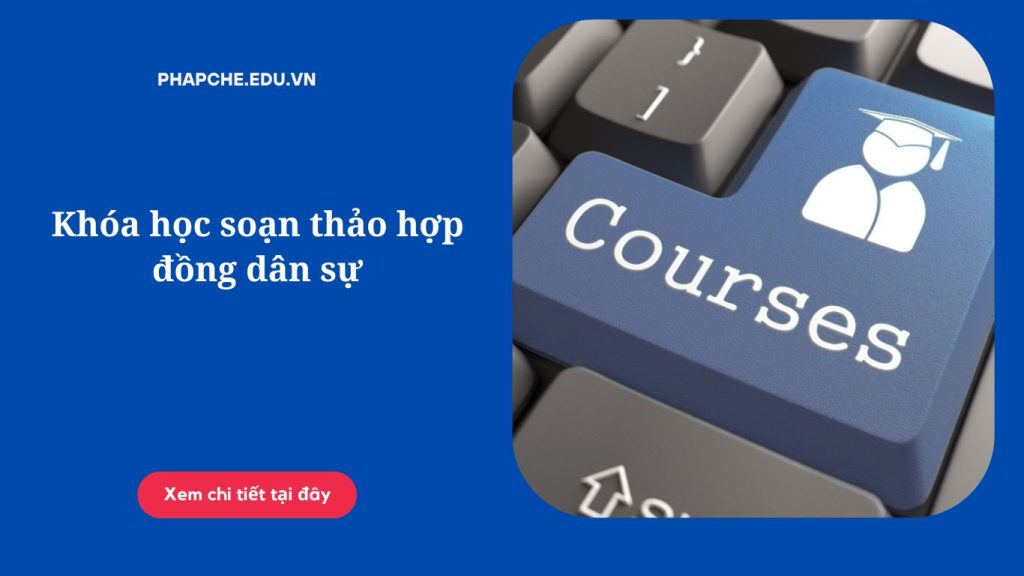 Khóa học soạn thảo hợp đồng dân sự