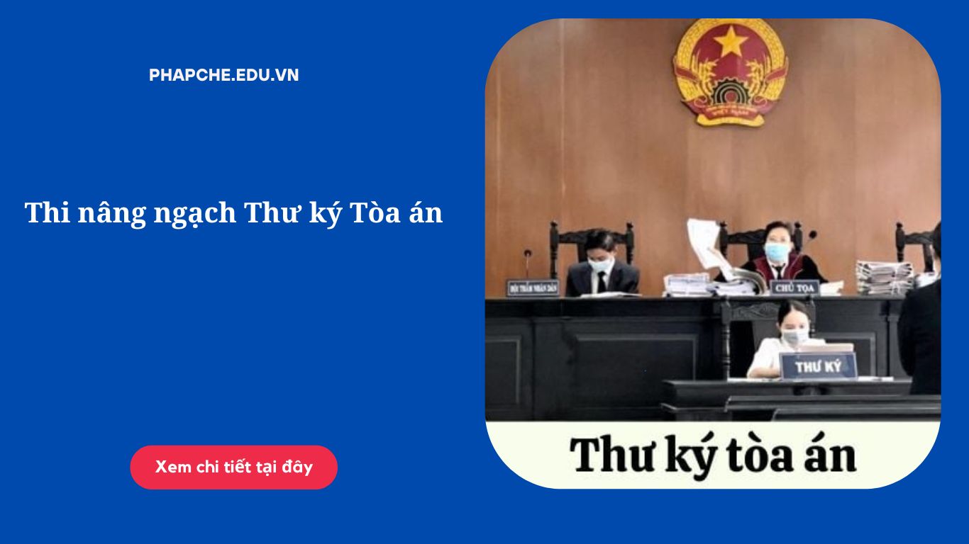 Thi nâng ngạch Thư ký Tòa án