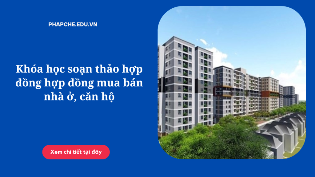 khoa-hoc-soan-thao-hop-dong-hop-dong-mua-ban-nha-o-can-ho