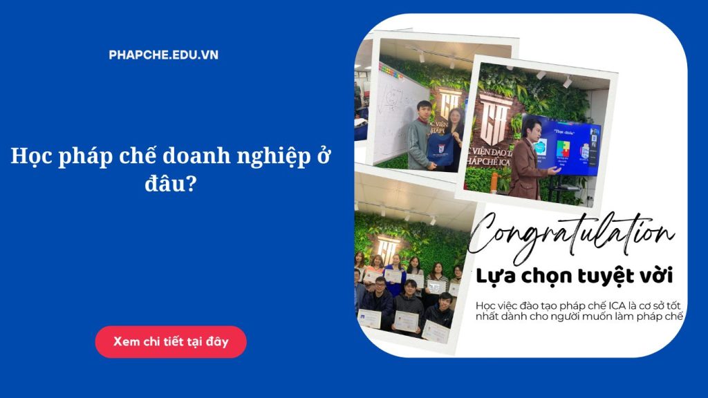 Học pháp chế doanh nghiệp ở đâu?