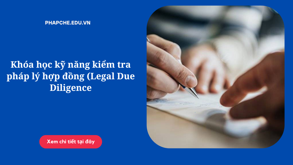 khoa-hoc-ky-nang-kiem-tra-phap-ly-hop-dong-legal-due-diligence
