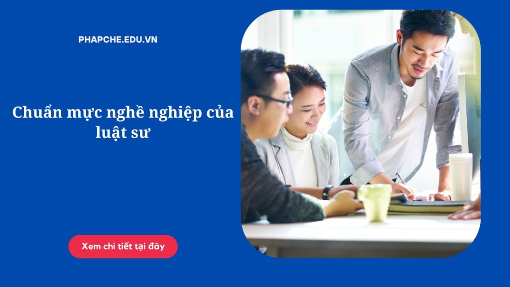 Chuẩn mực nghề nghiệp của luật sư