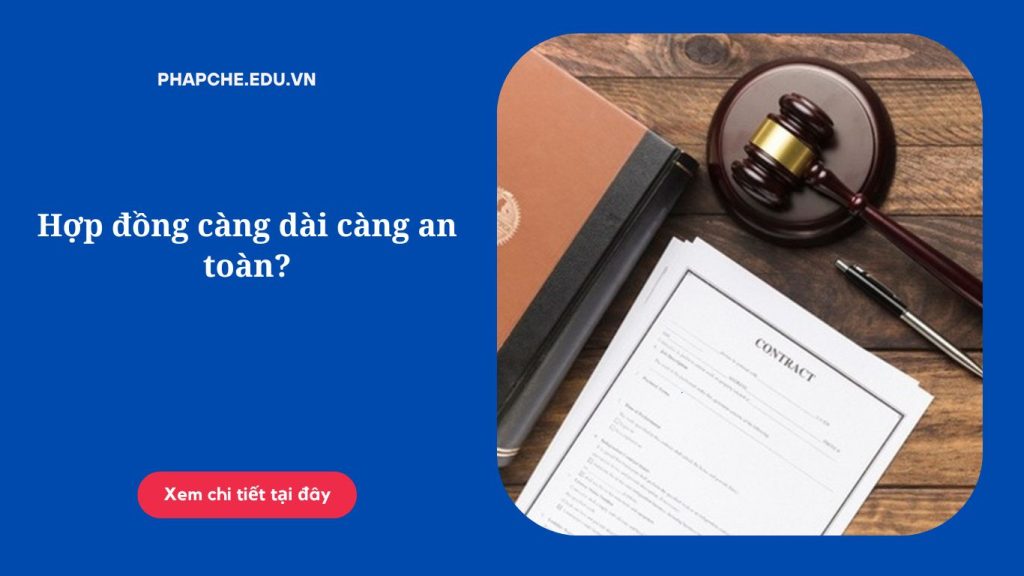 Hợp đồng càng dài càng an toàn?