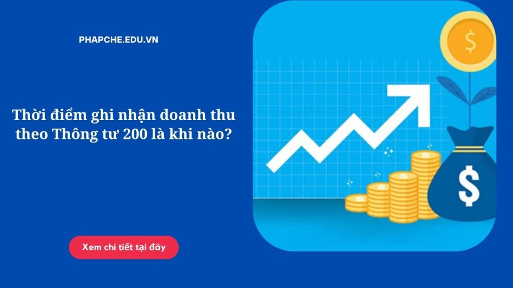 Thời điểm ghi nhận doanh thu theo Thông tư 200 là khi nào?