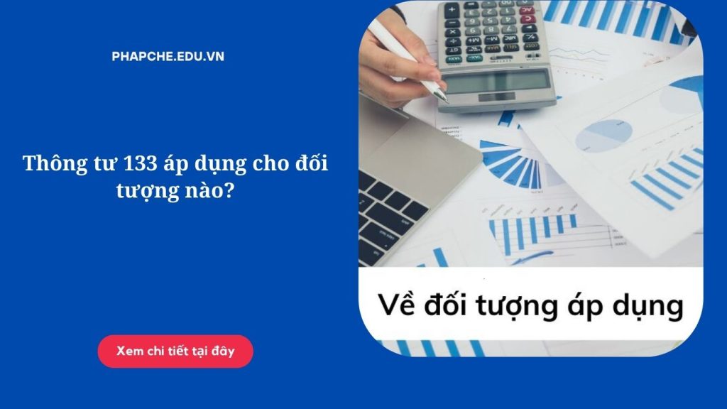 Thông tư 133 áp dụng cho đối tượng nào