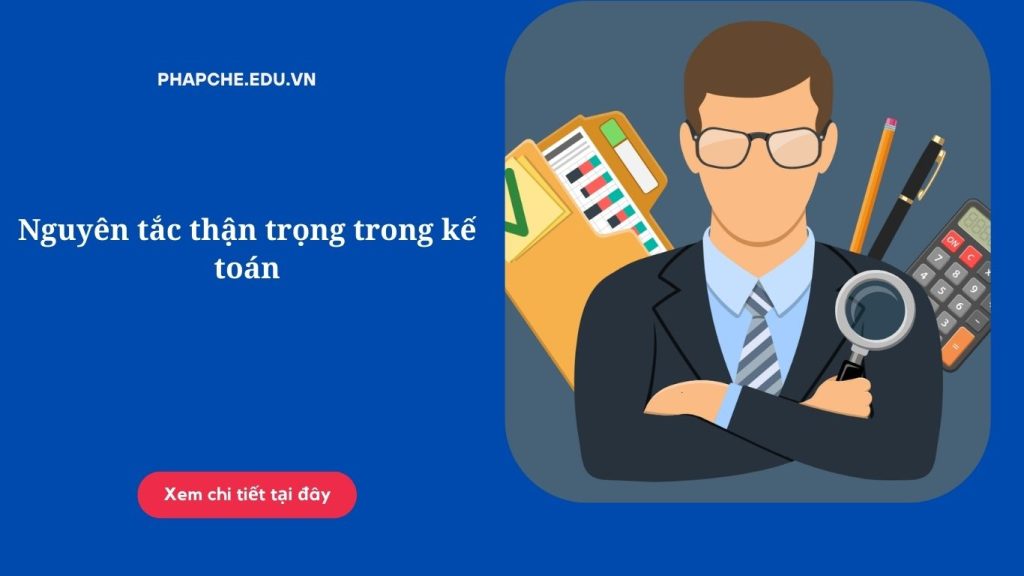 nguyen-tac-than-trong-trong-ke-toan