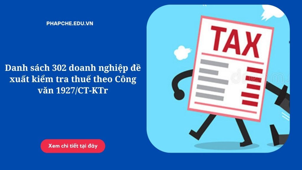 302 doanh nghiệp đề xuất kiểm tra thuế theo Công văn 1927 CT-KTr