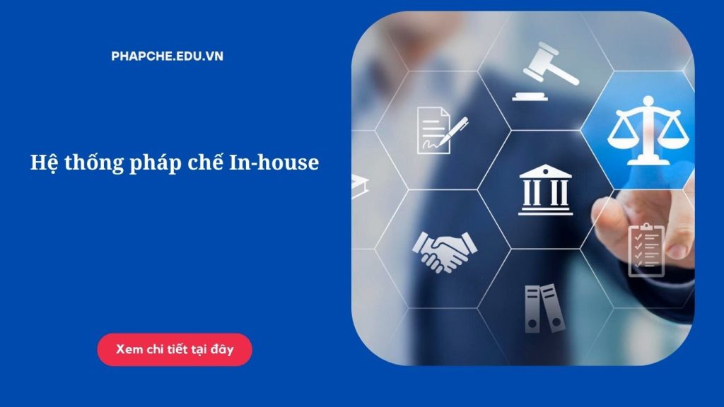 Hệ thống pháp chế In-house