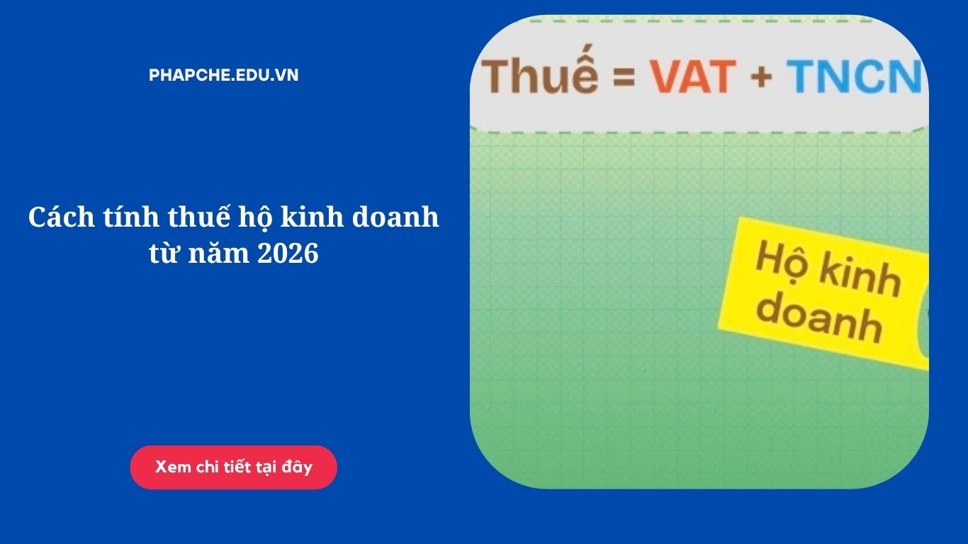 Hướng dẫn cách tính thuế hộ kinh doanh theo luật mới