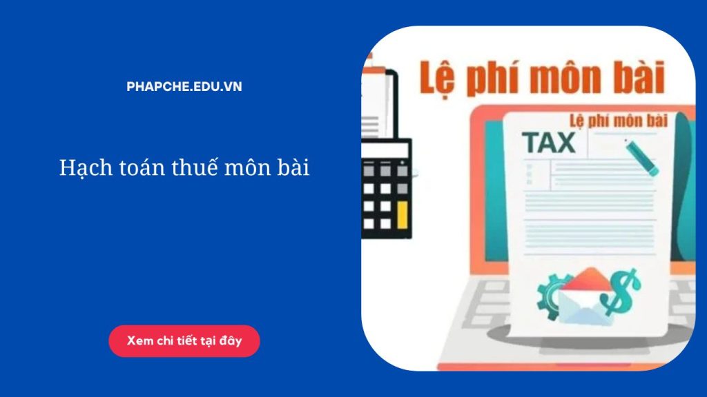 Hướng dẫn hạch toán thuế môn bài