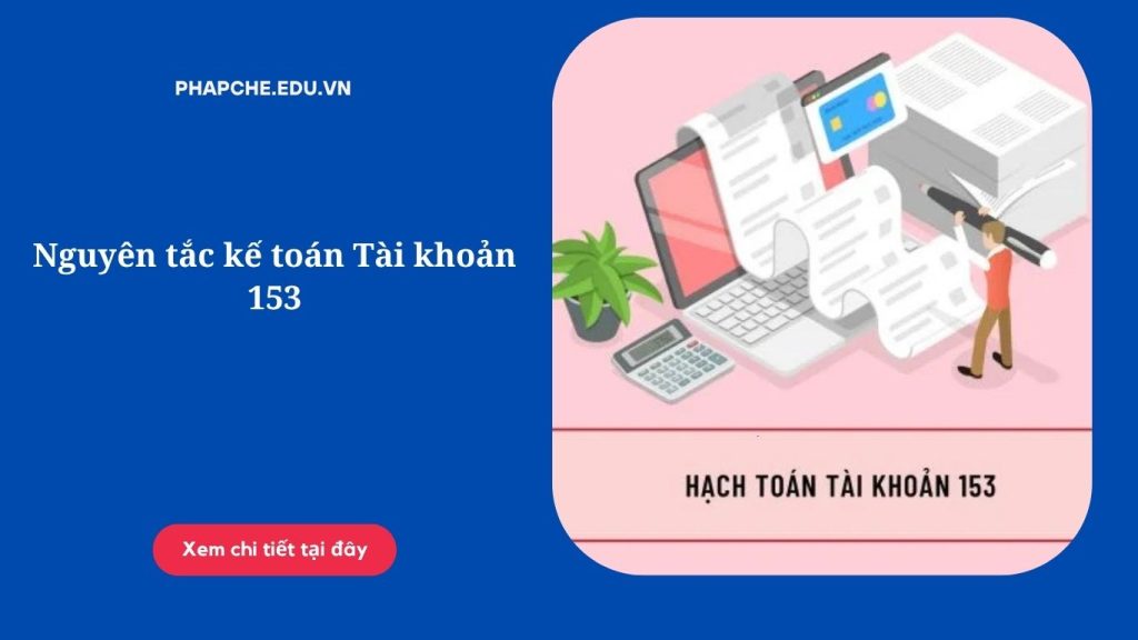 Nguyên tắc kế toán Tài khoản 153,