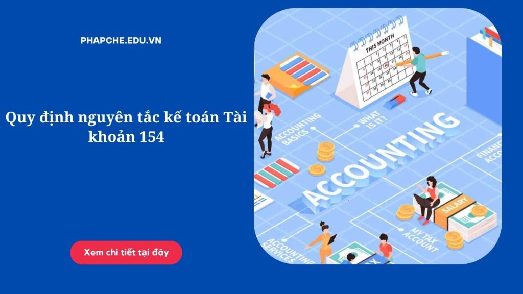 Nguyên tắc kế toán Tài khoản 154