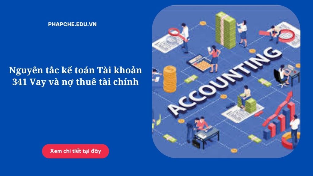 Nguyên tắc kế toán Tài khoản 341