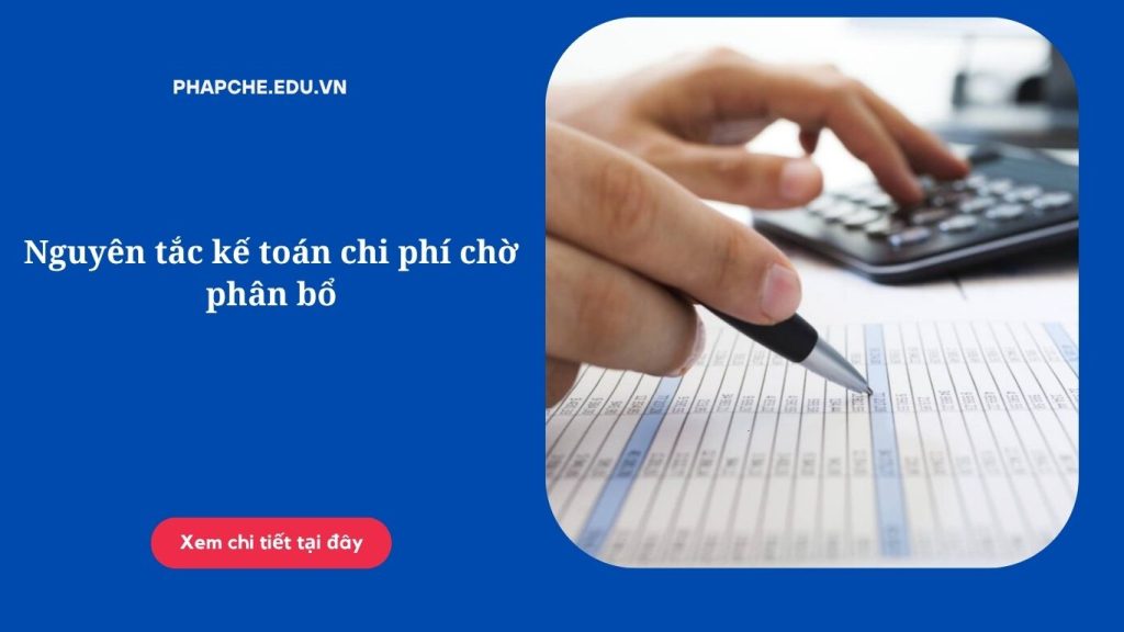 Nguyên tắc kế toán chi phí chờ phân bổ