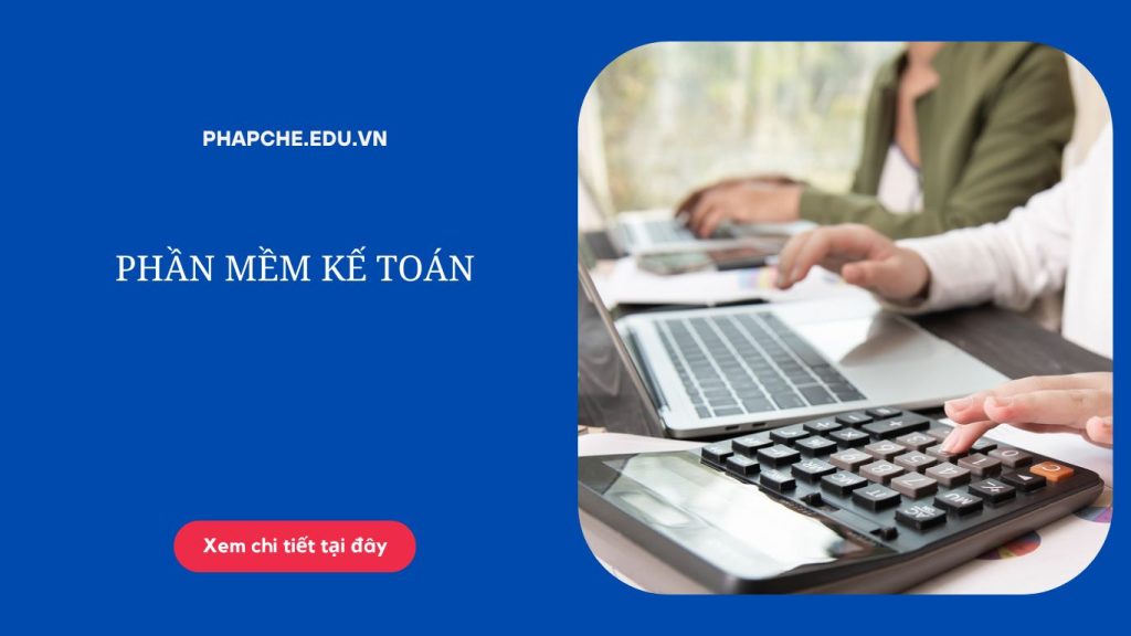 Phần mềm kế toán tốt nhất