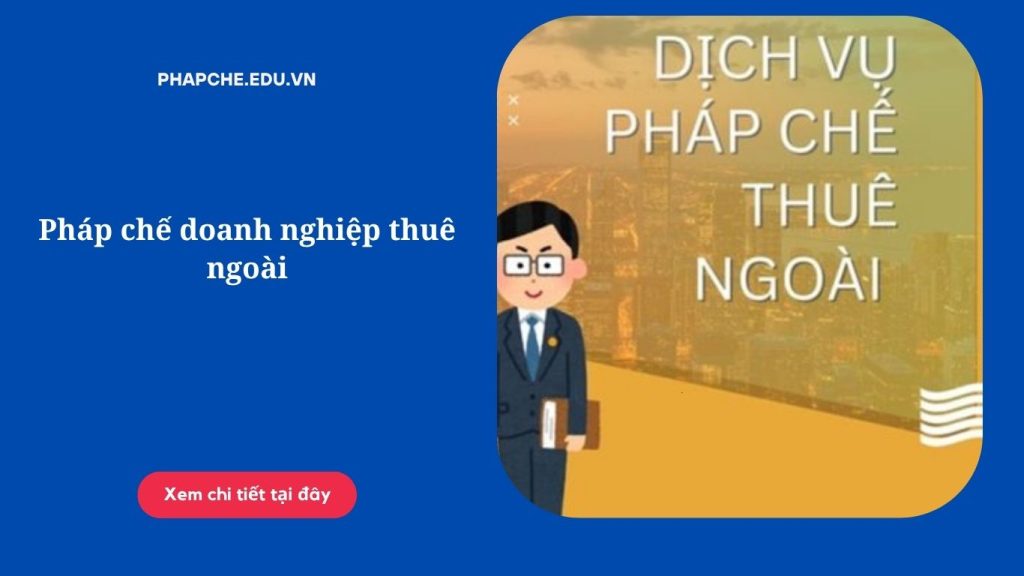 Pháp chế doanh nghiệp thuê ngoài.