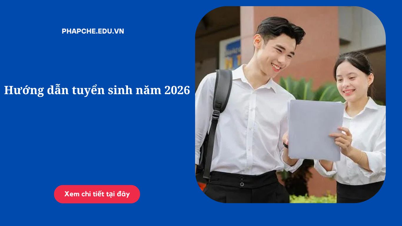 Hướng dẫn tuyển sinh năm 2026 đầy đủ và dễ hiểu