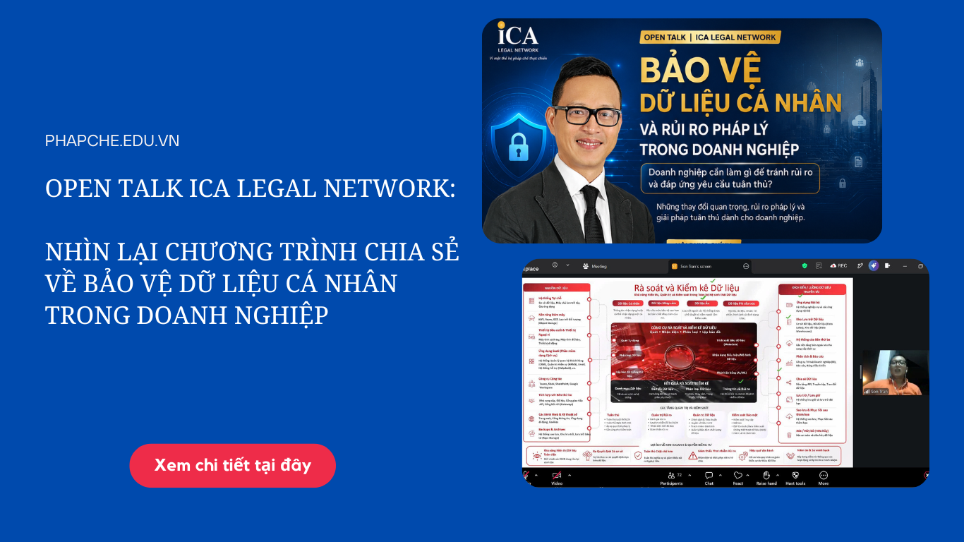 OPEN TALK ICA LEGAL NETWORK: NHÌN LẠI CHƯƠNG TRÌNH CHIA SẺ VỀ BẢO VỆ DỮ LIỆU CÁ NHÂN TRONG DOANH NGHIỆP