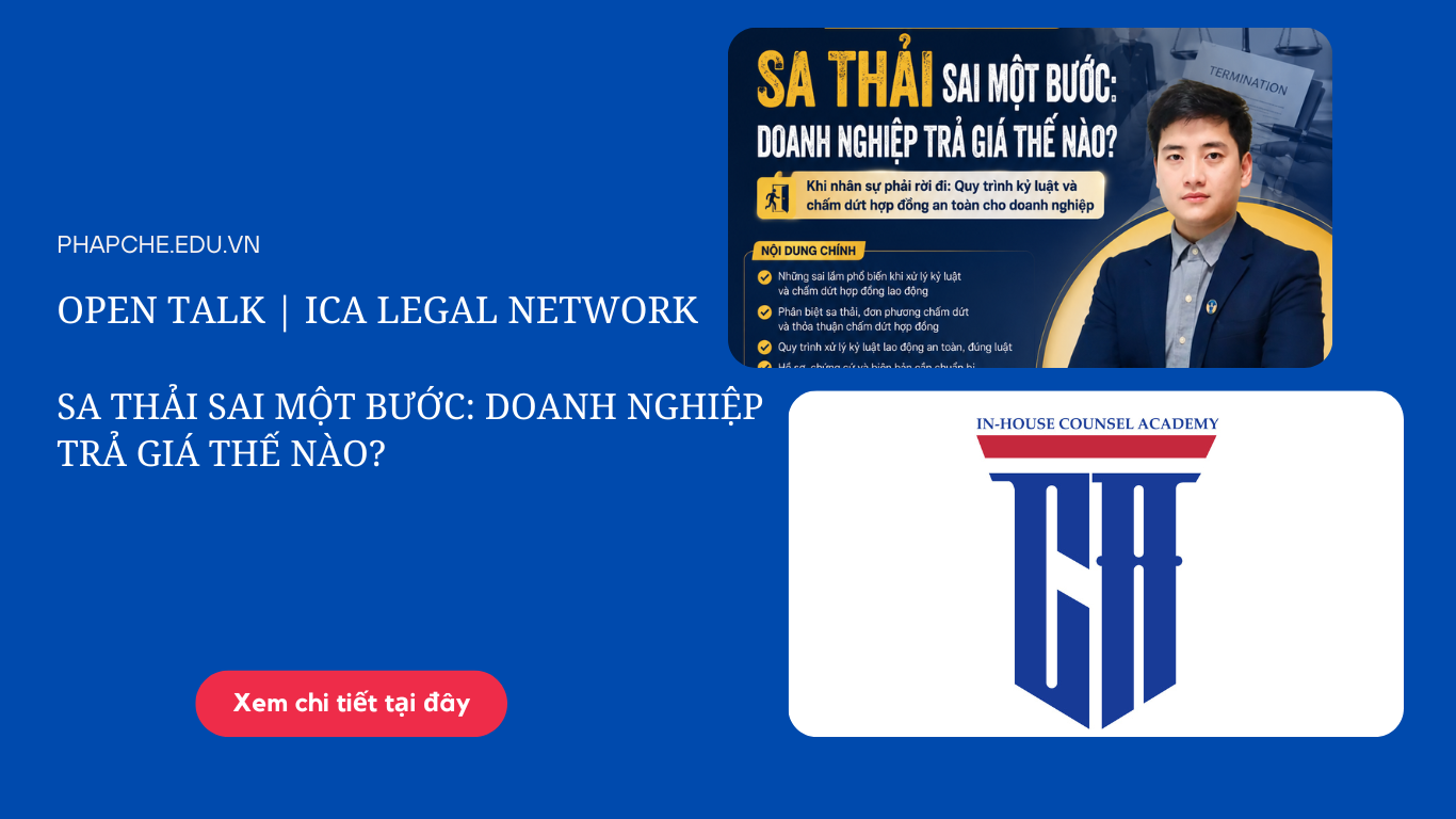 Open Talk: Sa thải sai một bước – Doanh nghiệp trả giá thế nào?